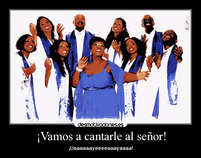 ¡Vamos a cantarle al señor! - 