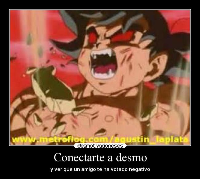 Conectarte a desmo - y ver que un amigo te ha votado negativo