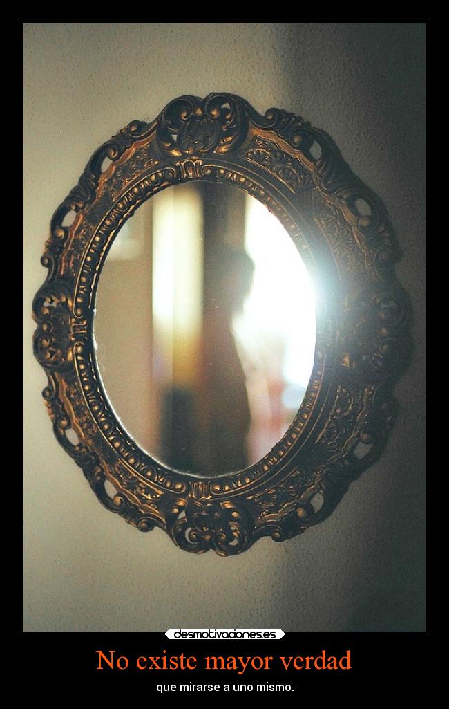 No existe mayor verdad -