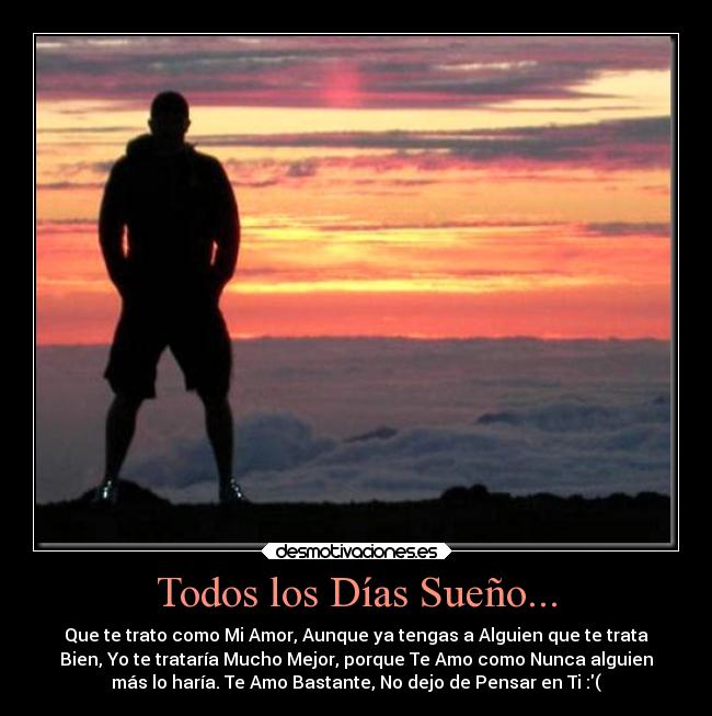 carteles sueno con amarte val dgl amiga muy especial desmotivaciones