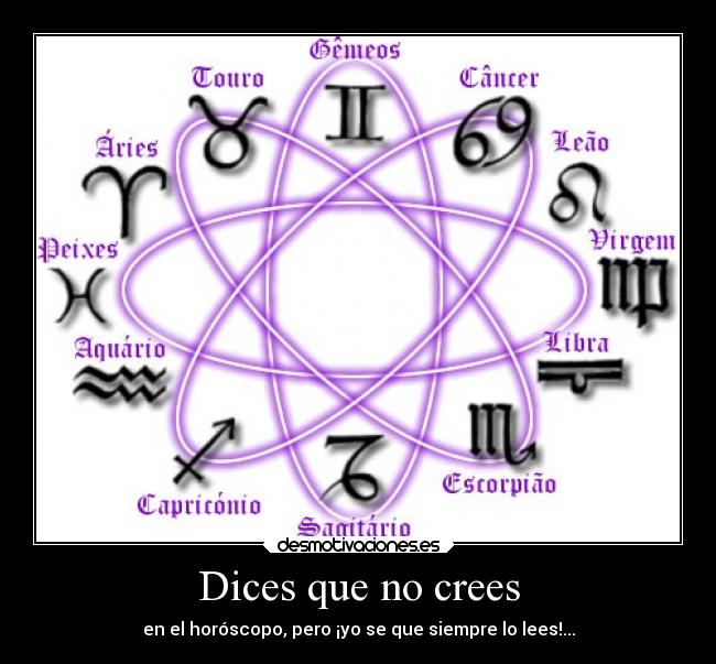 carteles vida mundo horoscopo que depara futuro esas cosas blablabla desmotivaciones