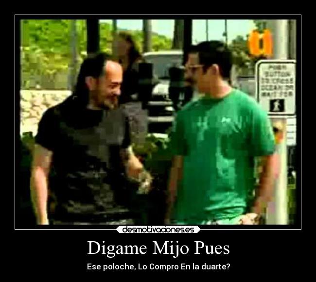 Digame Mijo Pues - 
