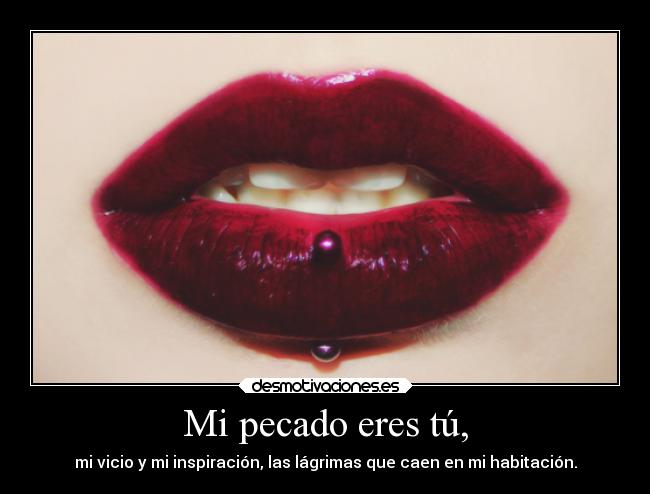 Mi pecado eres tú, - 