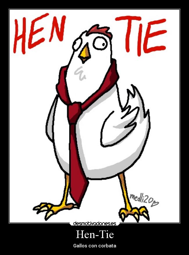 Hen-Tie - Gallos con corbata