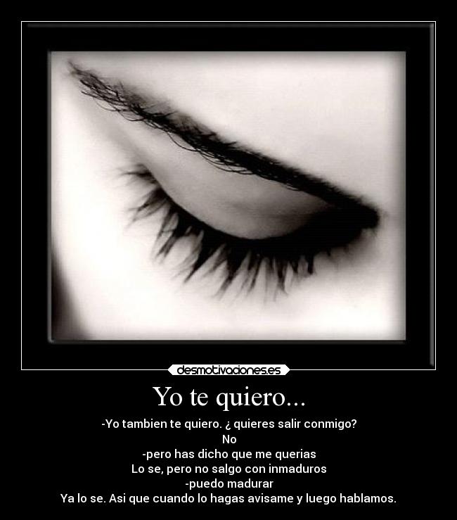 Yo te quiero... -