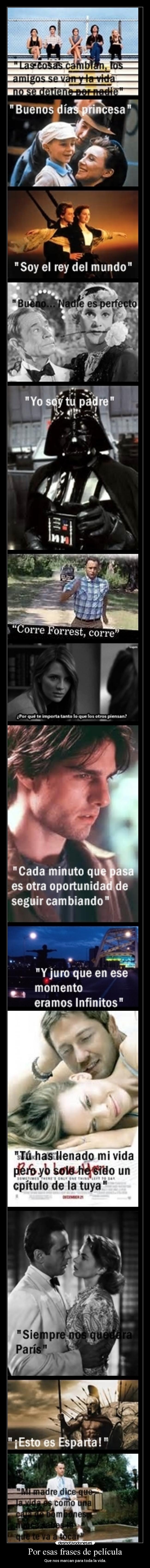 Por esas frases de película - Que nos marcan para toda la vida.