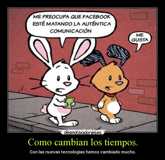 Como cambian los tiempos. -