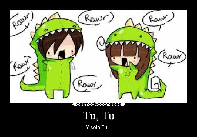 Tu, Tu -