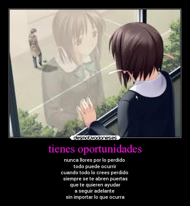 tienes oportunidades -