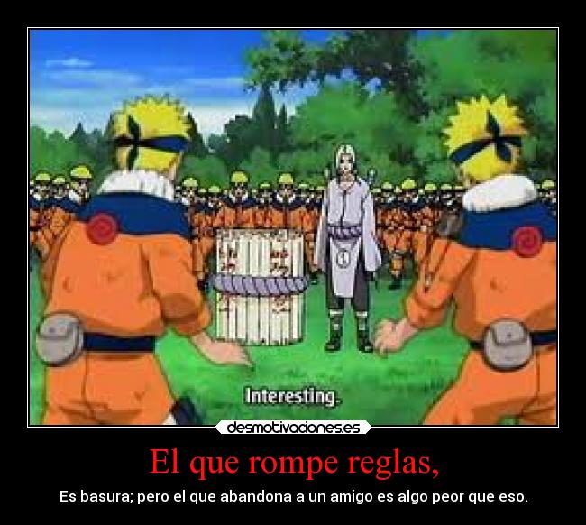 El que rompe reglas, -