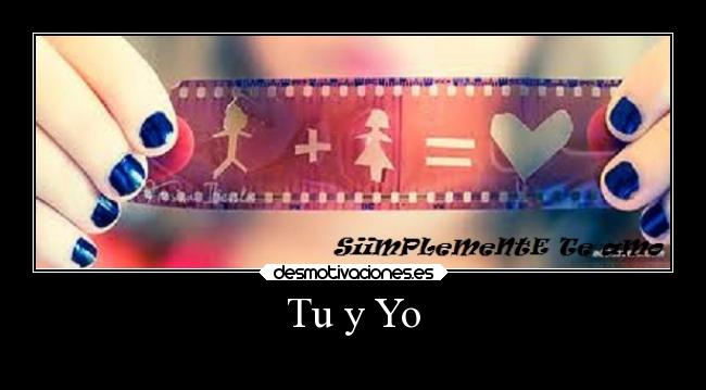 Tu y Yo -