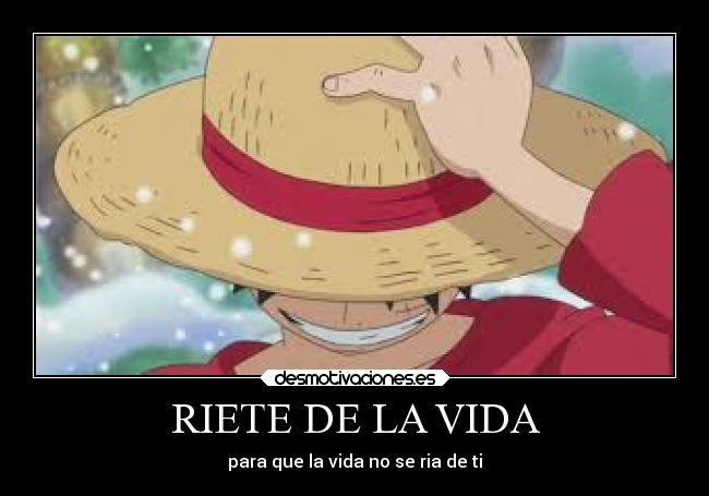 RIETE DE LA VIDA - para que la vida no se ria de ti
