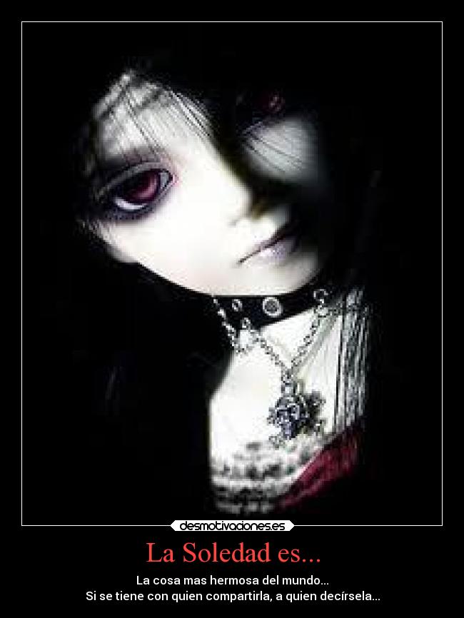 La Soledad es... - 