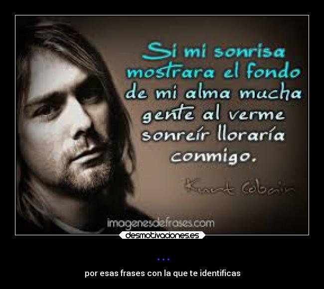 ... - por esas frases con la que te identificas