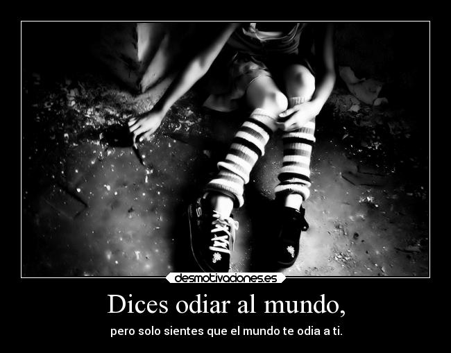 carteles mundo sebastian656 made sebas xappaa images desmotivaciones madurar ausencia enemigo tristeza desmotivaciones