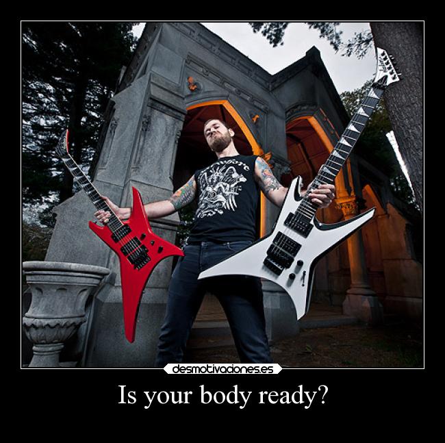 Is your body ready? - 