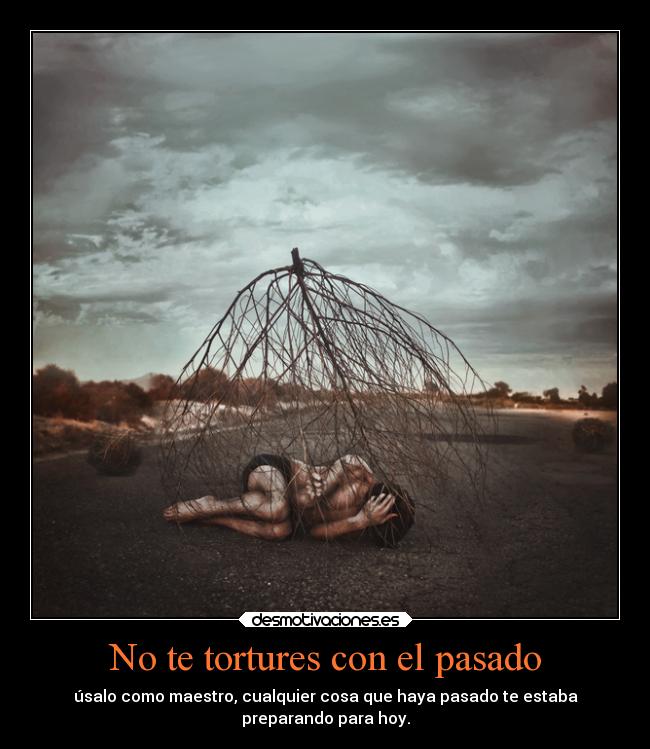 No te tortures con el pasado - 