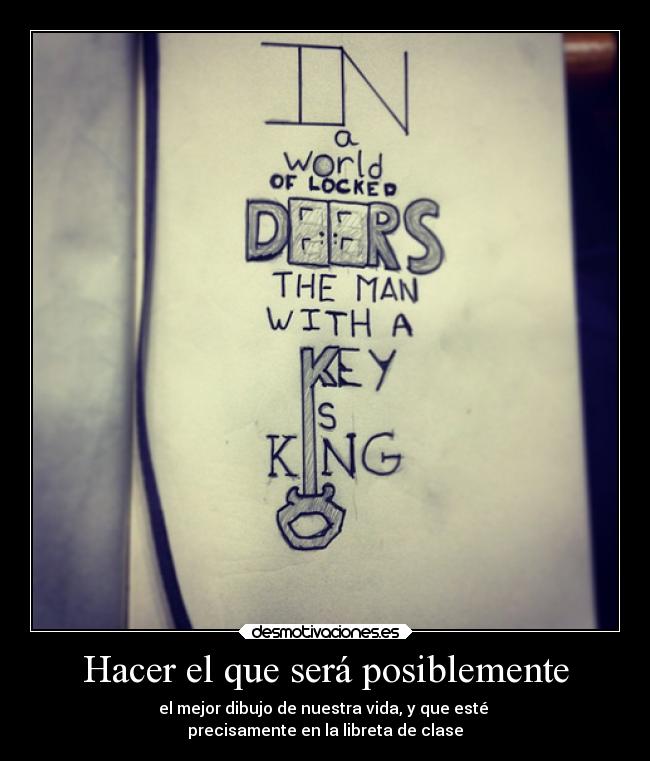 Hacer el que será posiblemente - 