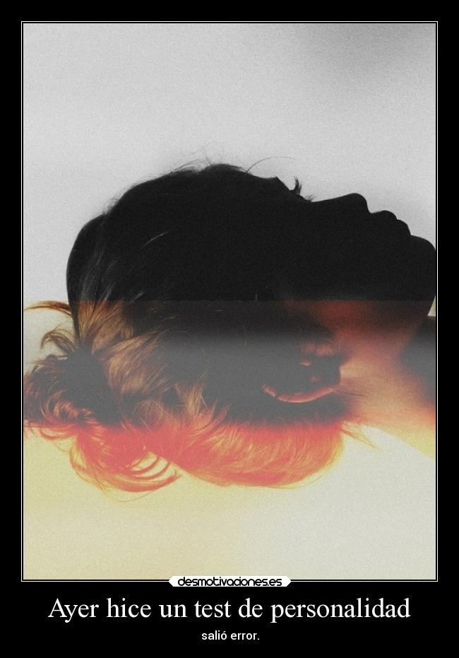 Ayer hice un test de personalidad - salió error.