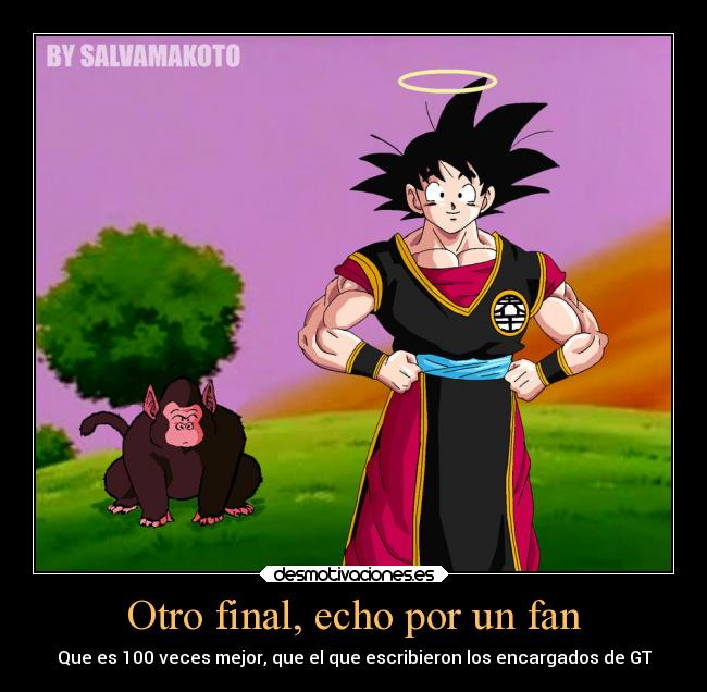 Otro final, echo por un fan - Que es 100 veces mejor, que el que escribieron los encargados de GT