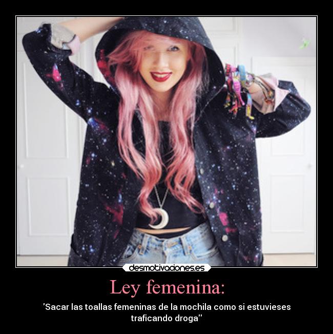 Ley femenina: -