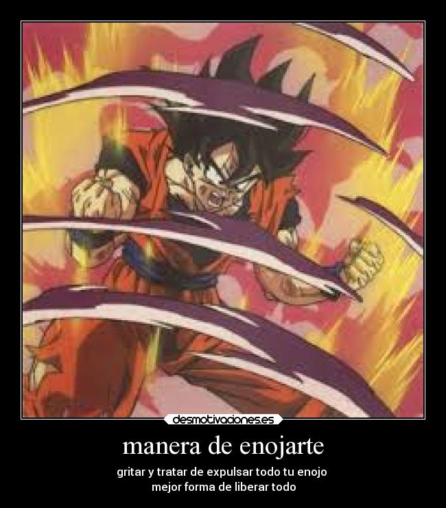 manera de enojarte - 