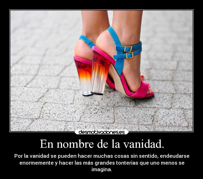 vanidad imagenes en nombre de la vanidad desmotivaciones vanidad imagenes en nombre de la vanidad desmotivaciones