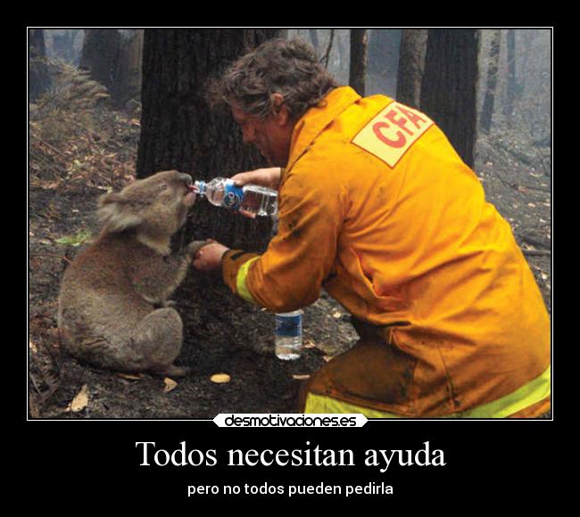 Todos necesitan ayuda - pero no todos pueden pedirla