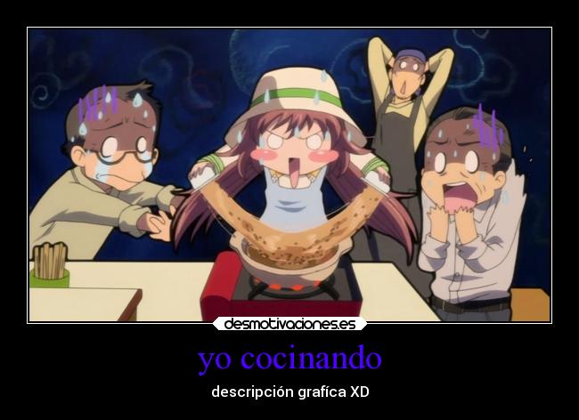 yo cocinando - descripción grafíca XD