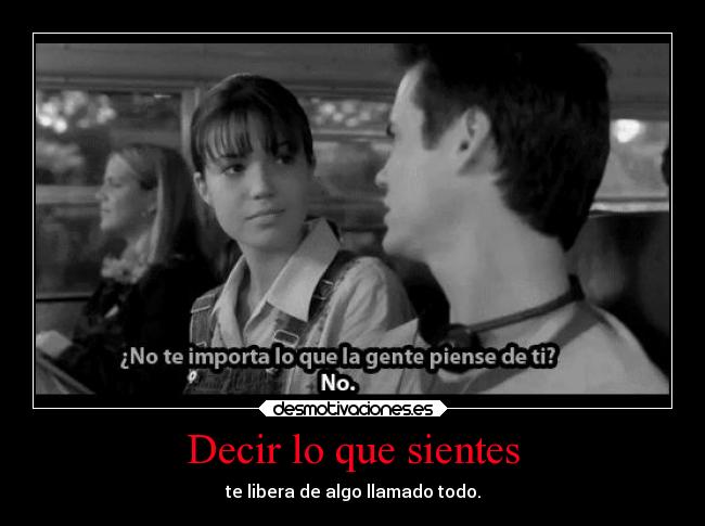 Decir lo que sientes -