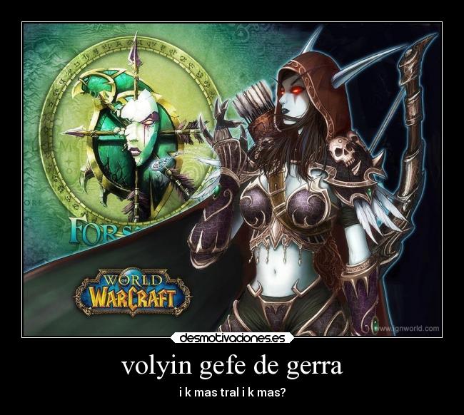 volyin gefe de gerra - i k mas tral i k mas?