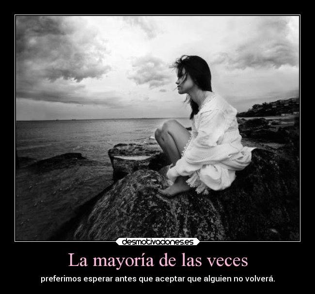 La mayoría de las veces - 