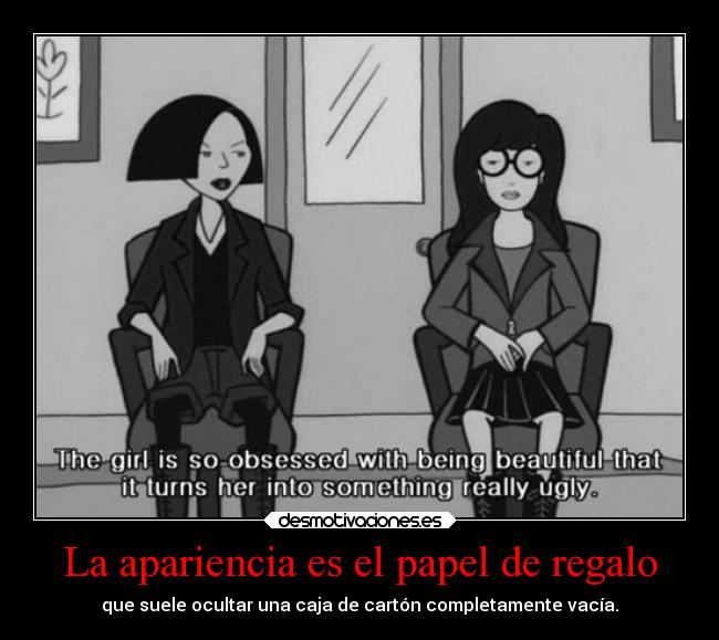 La apariencia es el papel de regalo - 