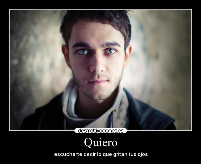 Quiero - escucharte decir lo que gritan tus ojos