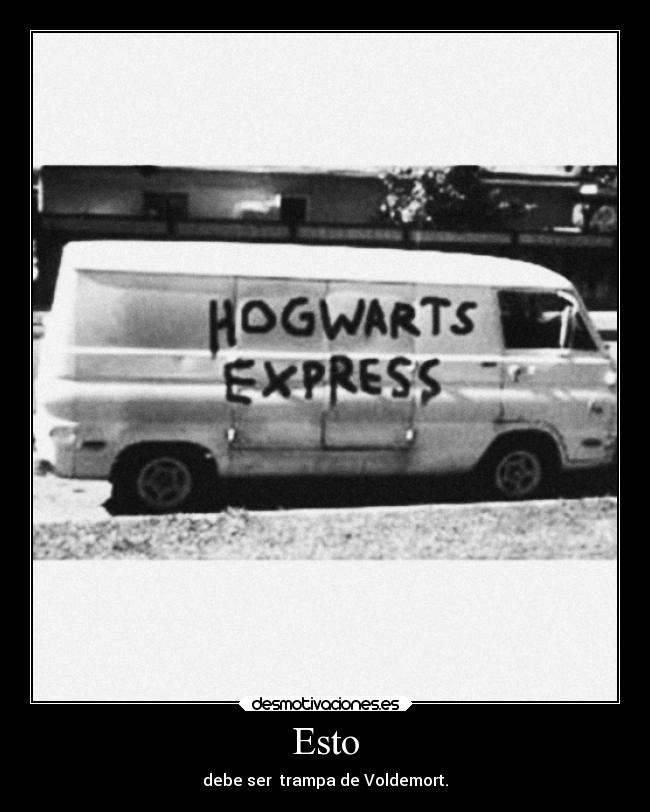 Esto - debe ser  trampa de Voldemort.