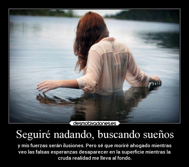 Seguiré nadando, buscando sueños - 