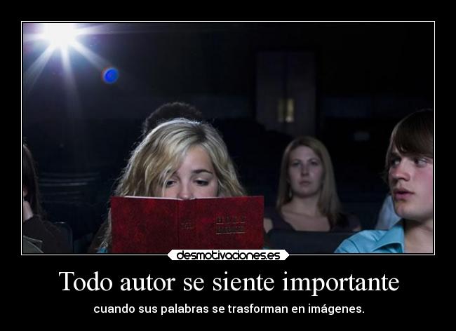 Todo autor se siente importante - 