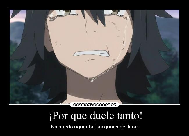 ¡Por que duele tanto! - 