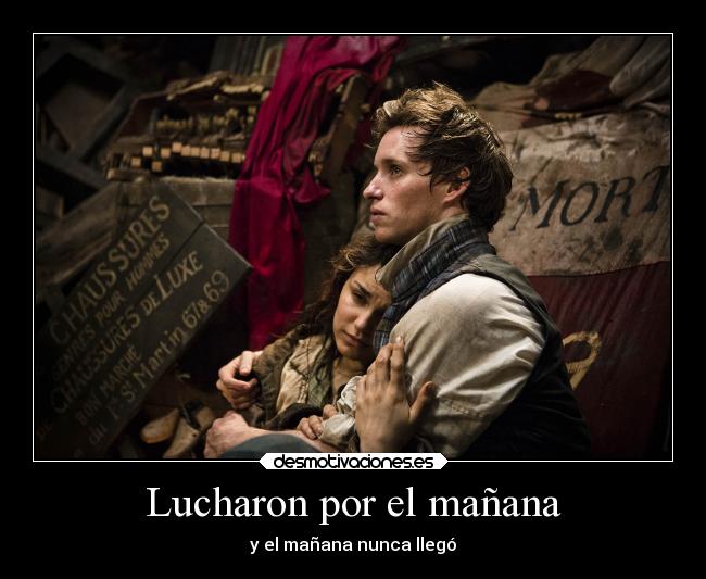 Lucharon por el mañana -