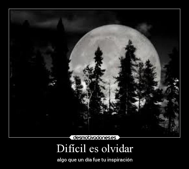 Difícil es olvidar - 