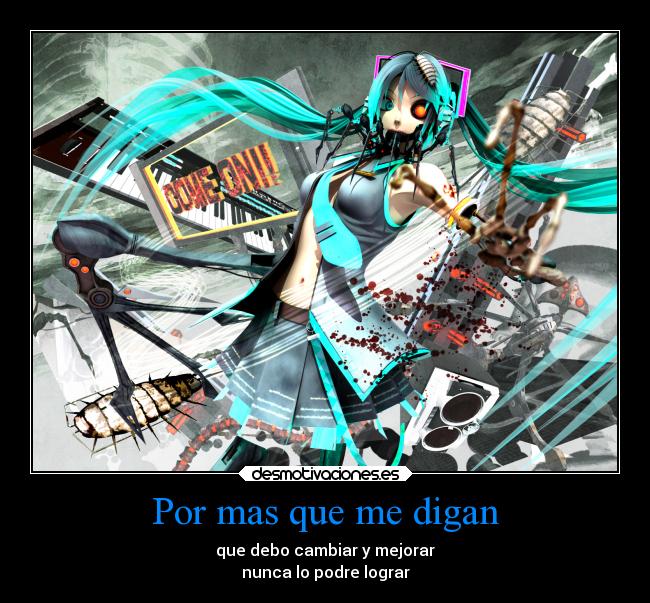 Por mas que me digan -