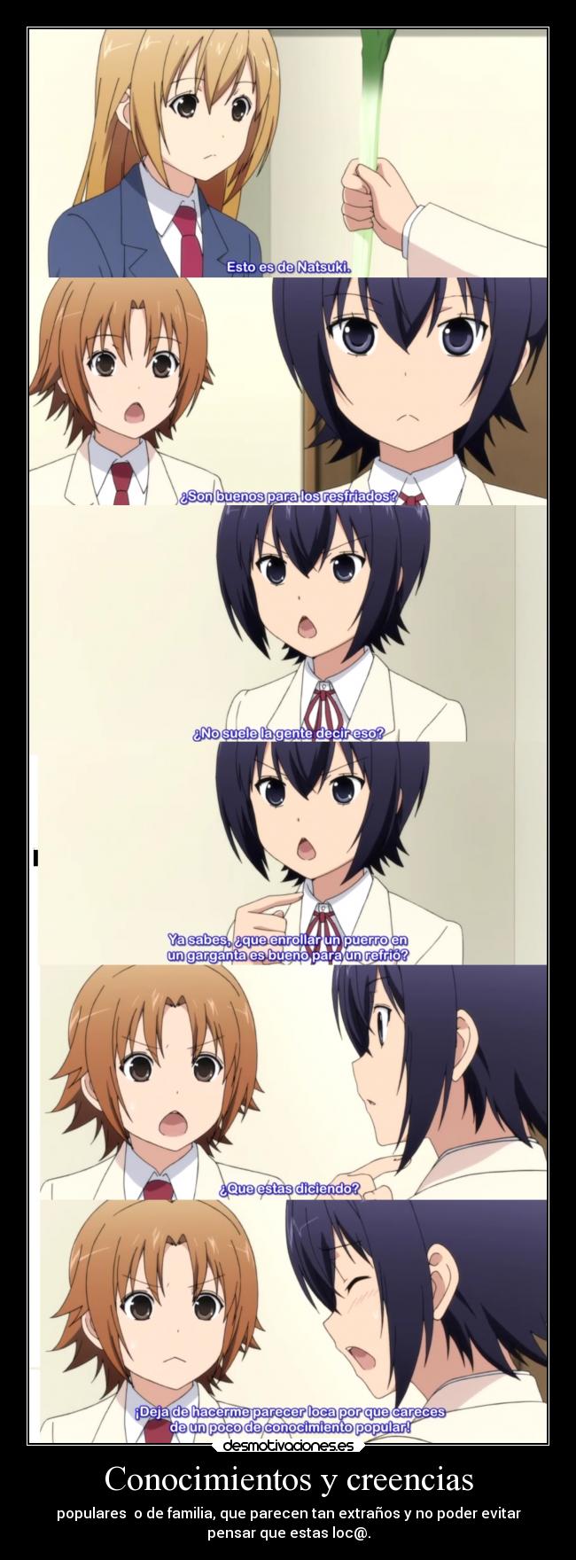 Conocimientos y creencias - populares o de familia, que parecen tan extraños y no poder evitar
pensar que estas loc@.