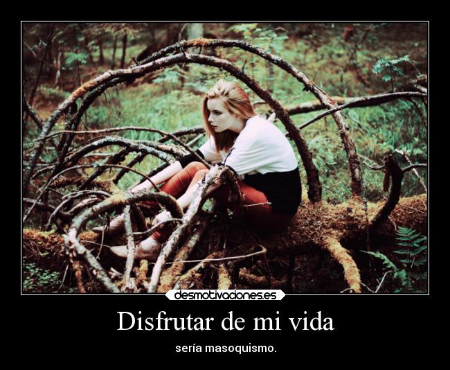 Disfrutar de mi vida -