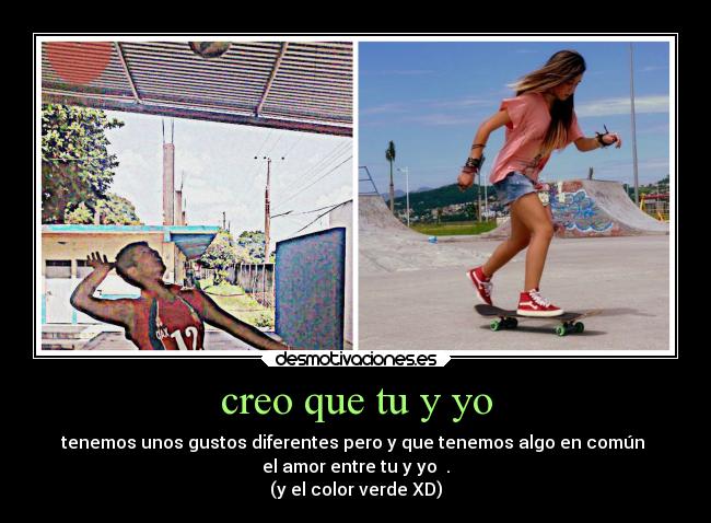 creo que tu y yo -