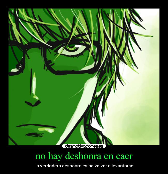 no hay deshonra en caer - la verdadera deshonra es no volver a levantarse