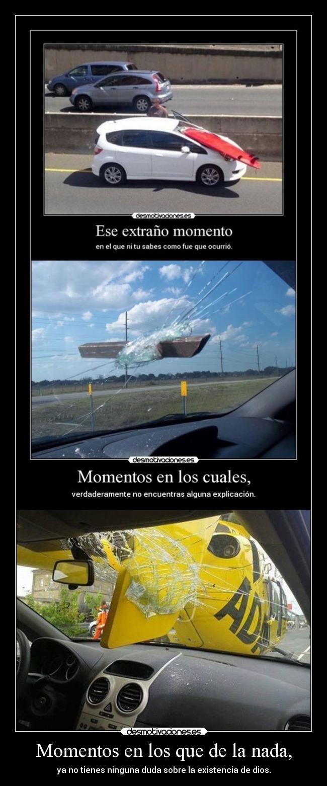 Momentos en los que de la nada, - 