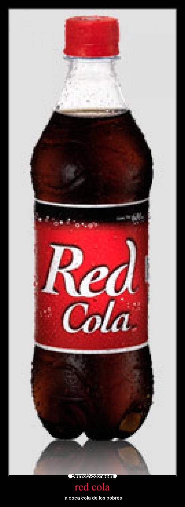 red cola - la coca cola de los pobres