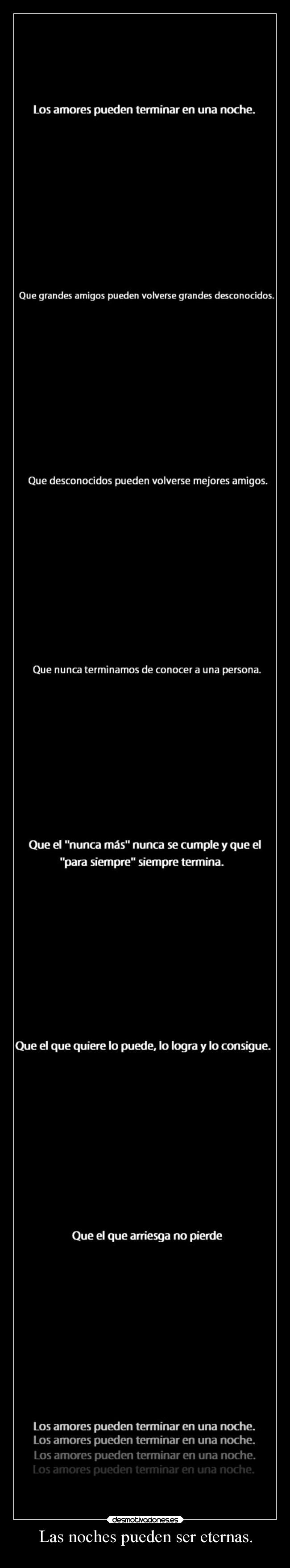 Las noches pueden ser eternas. - 