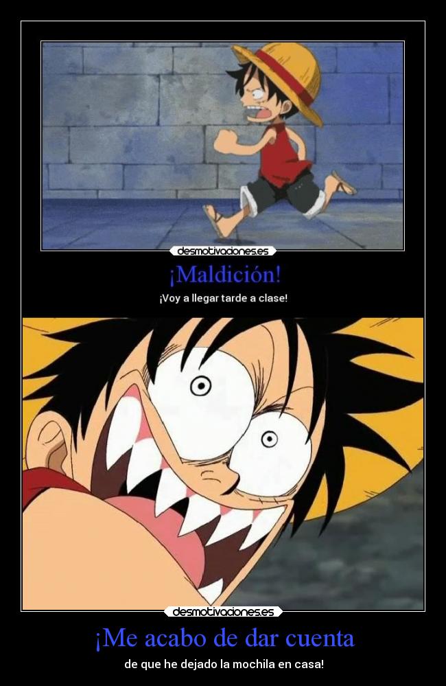 ¡Me acabo de dar cuenta -