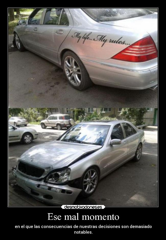 carteles coche chocado por dueno sus decisiones humor jesshellscythe desmotivaciones